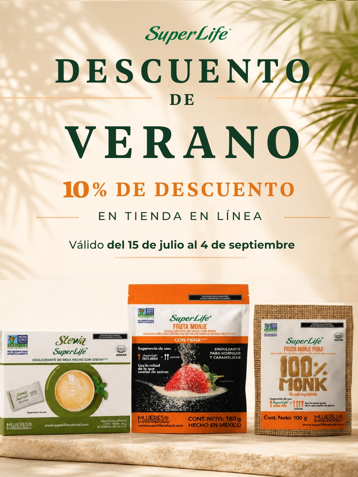 Descuento de Verano - 10% de descuento en toda la tienda. Válido del 15 de julio al 4 de septiembre.